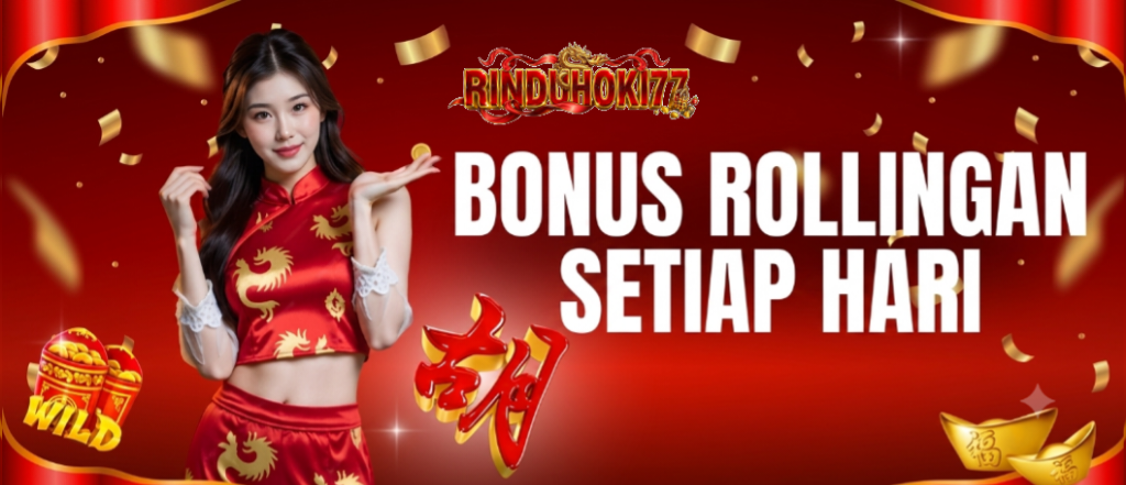 Bonus rollingan setiap hari